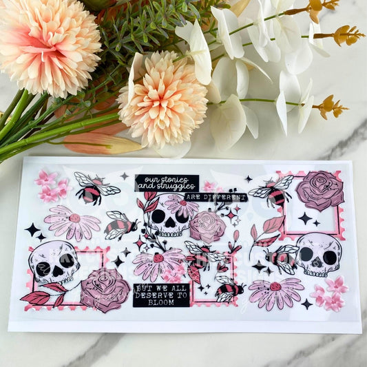 We all deserve to bloom | 16 oz UV DTF Wrap