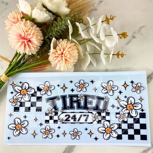Tired 24/7 | 40 oz UV DTF Wrap