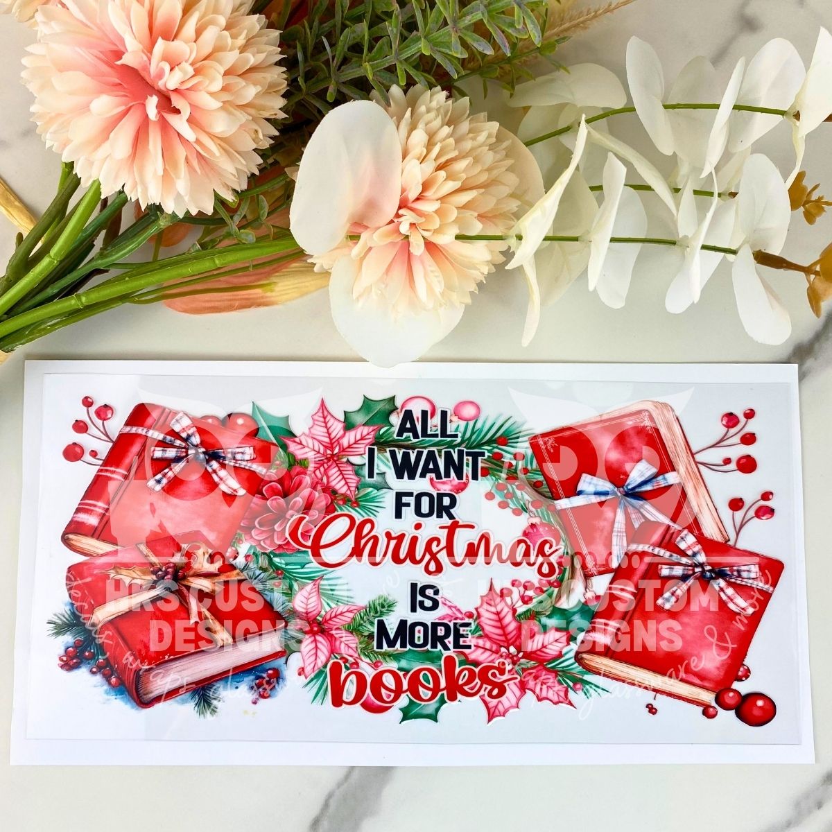 All I want for Xmas is More Books | 16 oz UV DTF Wrap