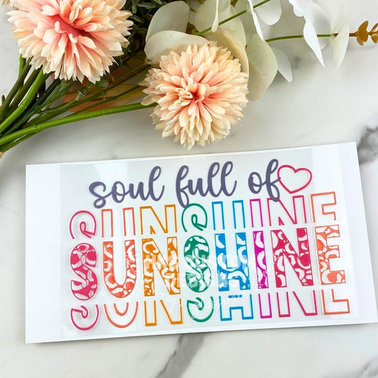 Soul Full of Sunshine | 4" UV DTF Decal