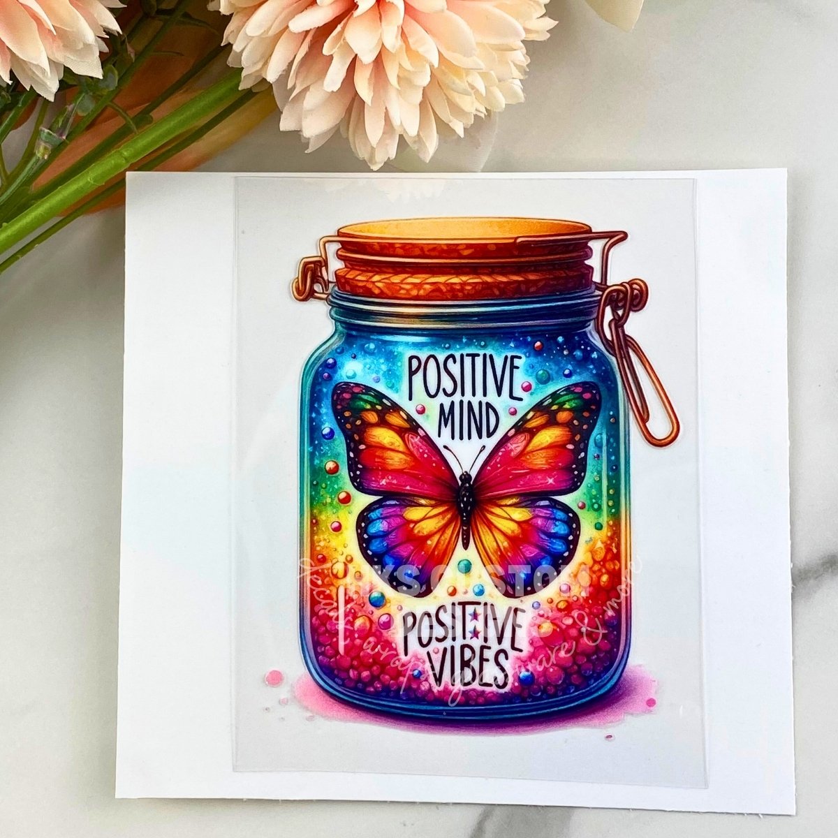 Positive Vibes Positive Life | 4" UV DTF Decal
