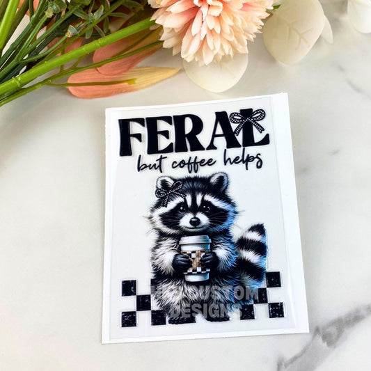 Feral but Coffee Helps Raccoon | 4" UV DTF Decal