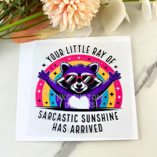 Sarcastic Sunshine Raccoon | 4" UV DTF Decal