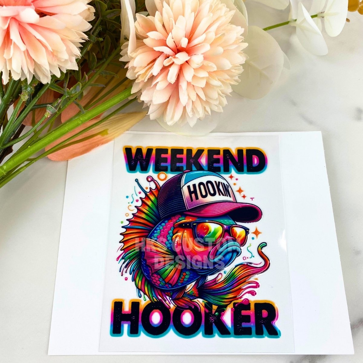 Weekend Hooker | 4" UV DTF Decal