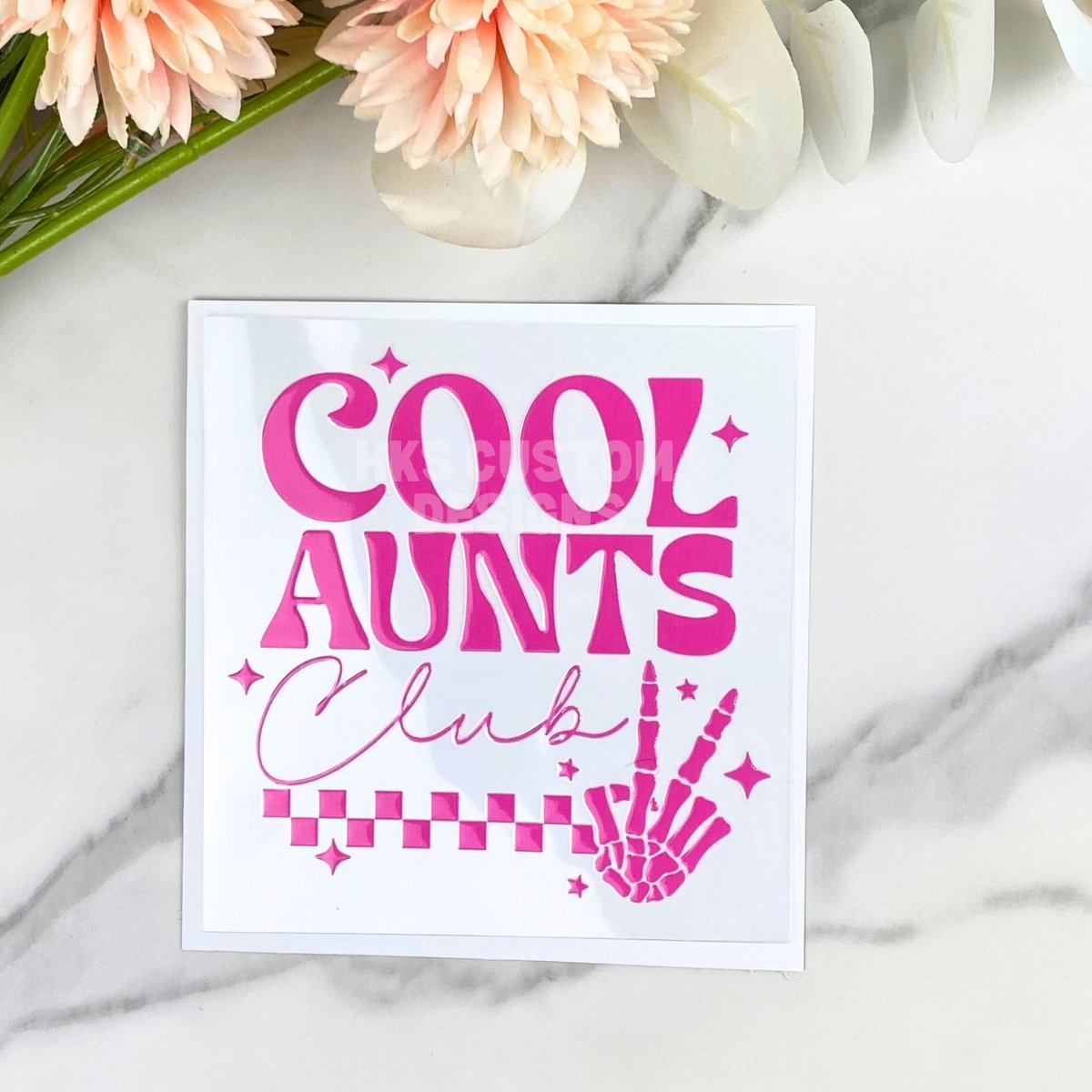 Cool Aunts Club | 4" UV DTF Decal