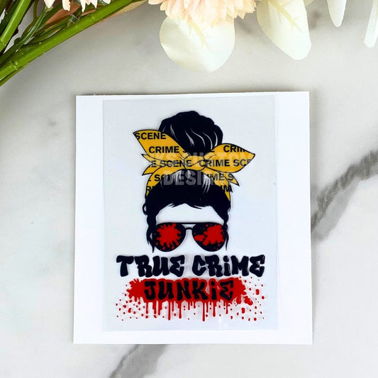 True Crime Junkie | 4" UV DTF Decal