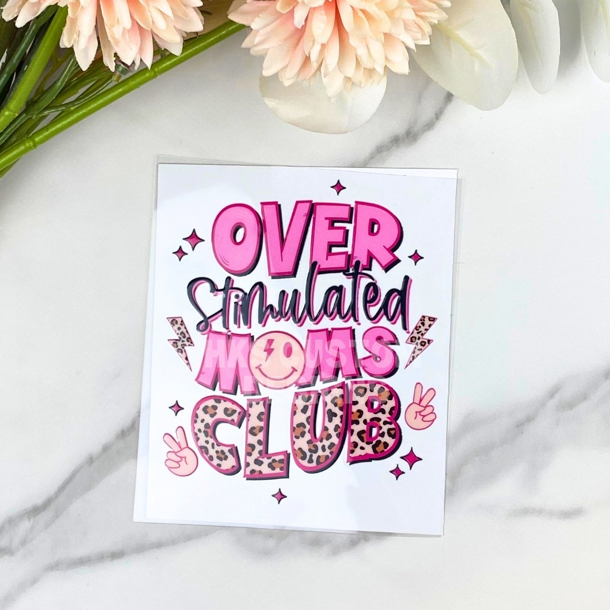 Overstimulated Moms | 4" UV DTF Decals