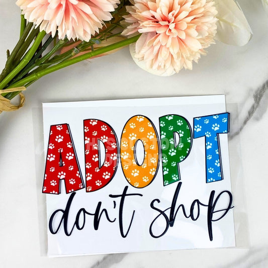 Adopt don't shop | 4" UV DTF Decal