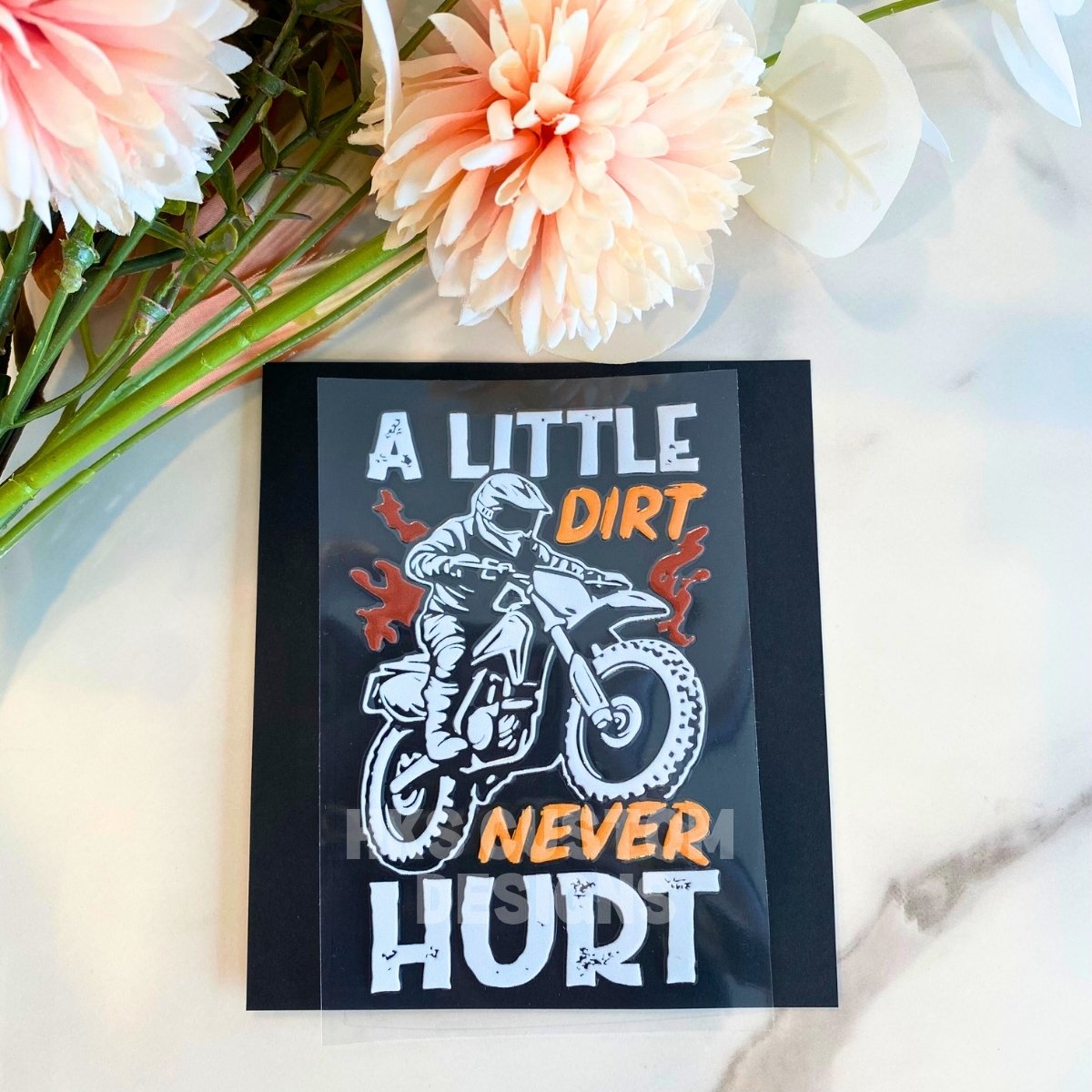 Motocross A Little Dirt Never Hurt | 4" UV DTF Decal