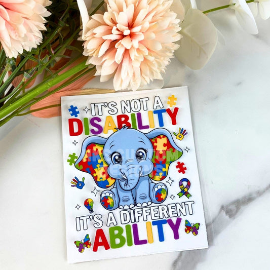 It's Not a Disability (Autism) | 4" UV DTF Decal