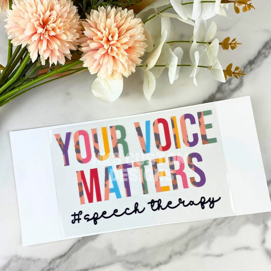 Your Voice Matters | 4" UV DTF Decal