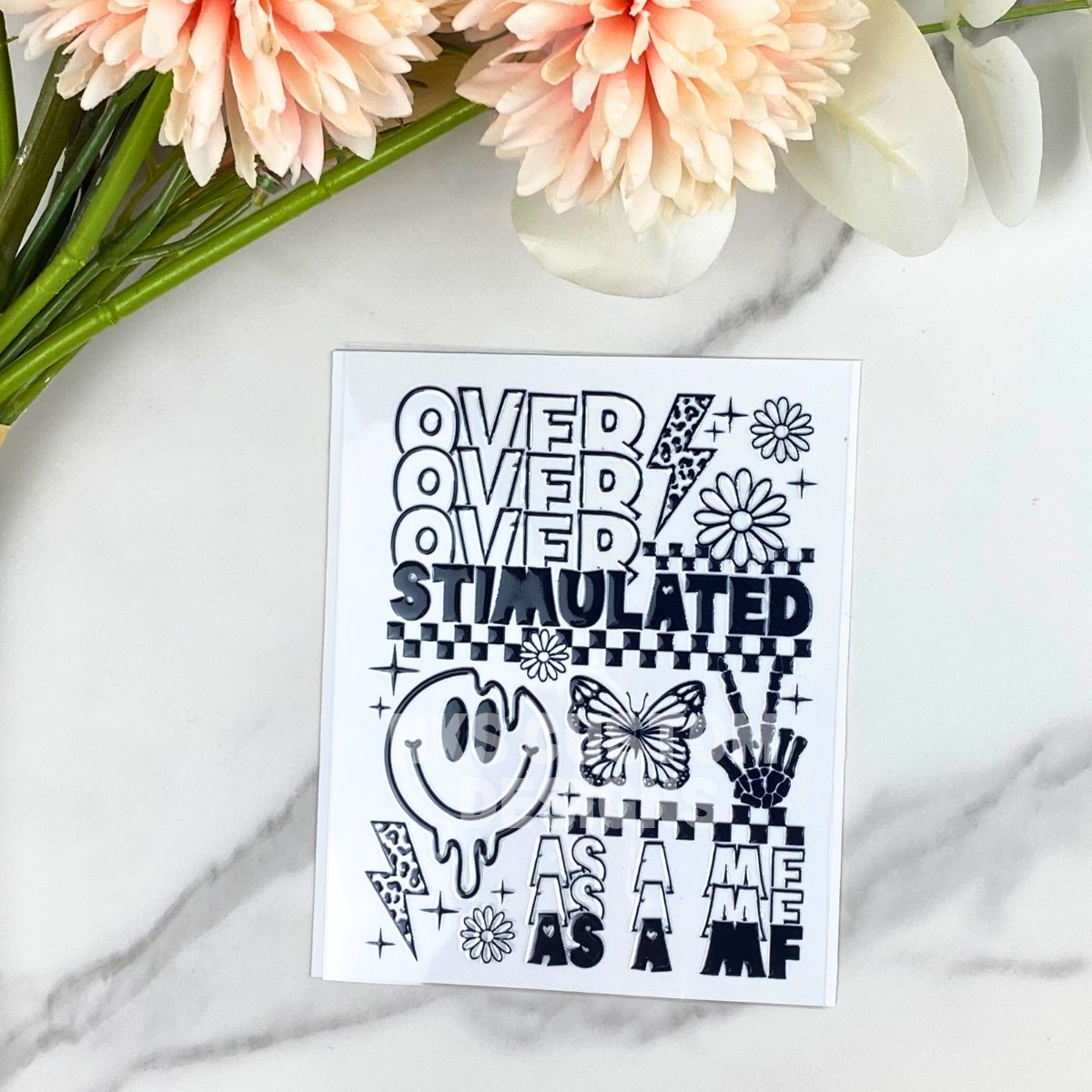 Over Stimulated as a MF | 4" UV DTF Decal