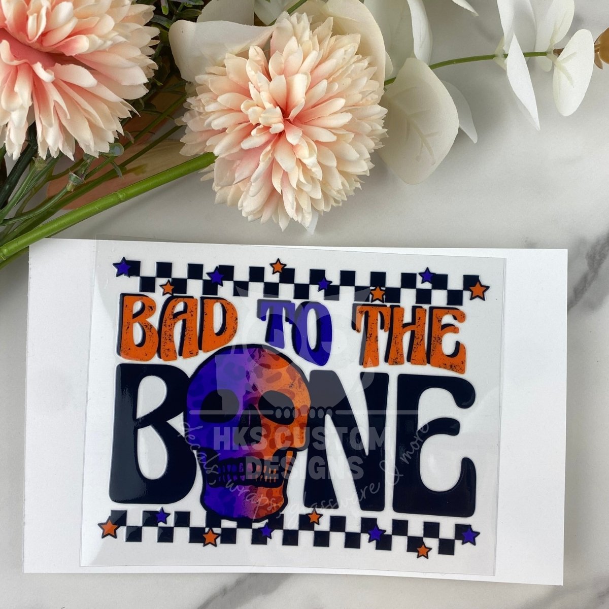 Bad to the Bone | 4" UV DTF Decal