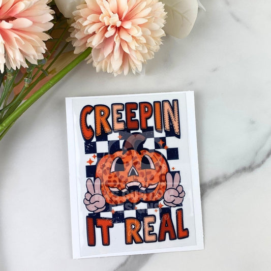 Creepin it Real | 4" UV DTF Decal