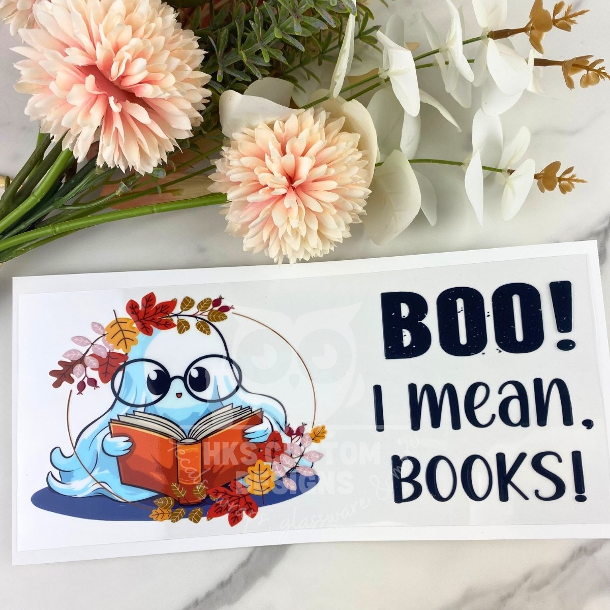 Boo I mean Books | 16 oz UV DTF Wrap