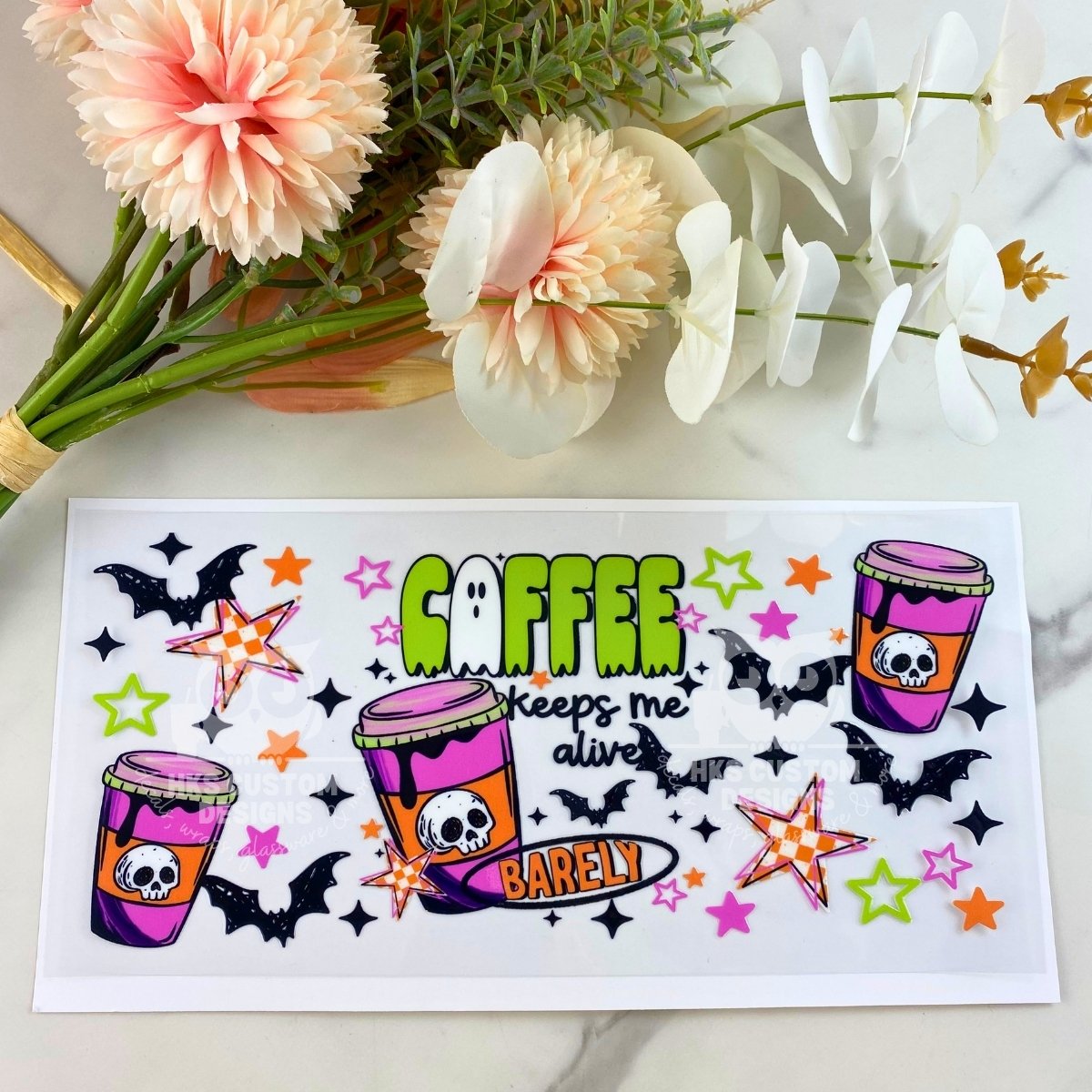Coffee Keeps Me Alive | 16 oz UV DTF Wrap