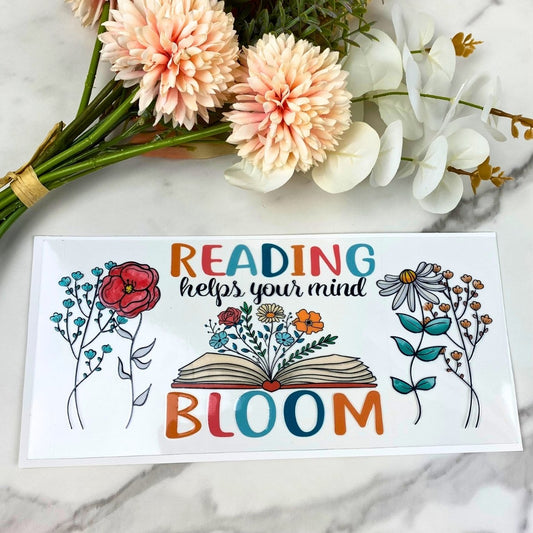 Reading Helps Your Mind Bloom | 16 oz UV DTF Wrap