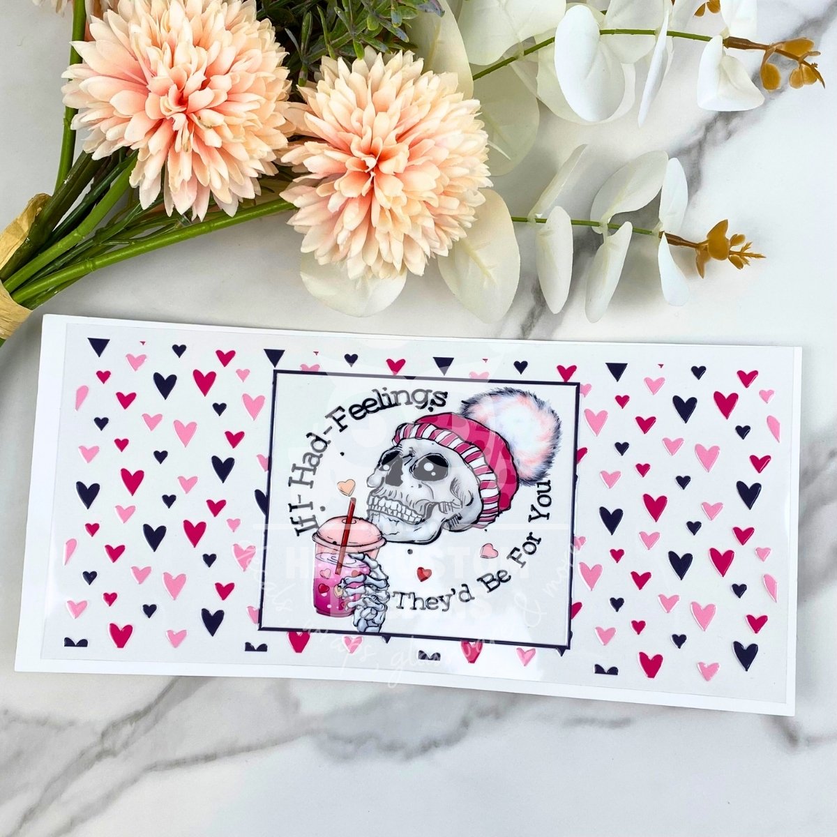If I Had Feelings | 16 oz UV DTF Wrap