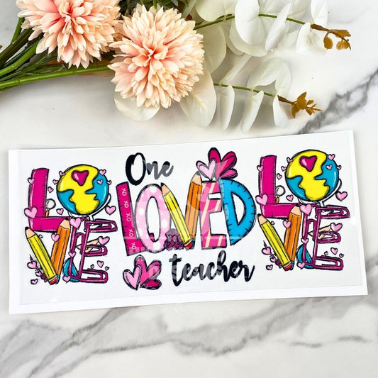 One Loved Teacher | 16 oz UV DTF Wrap