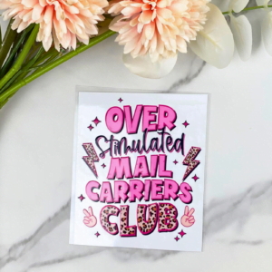overstimulated mail carriers club decal