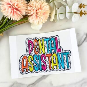 Dental Assistant Decal