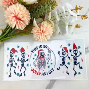 This is as Jolly as I Get | 16 oz UV DTF Wrap