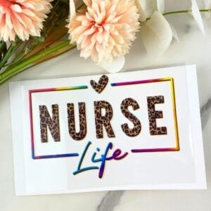 Nurse Life | 4" UV DTF Decal