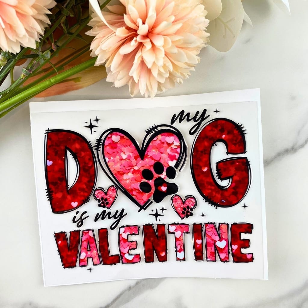 My Dog is my Valentine