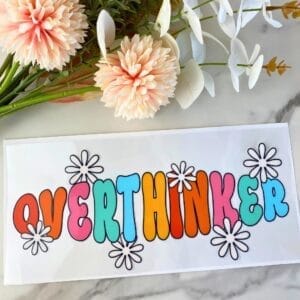 Overthinker | 16 oz UV DTF Wrap