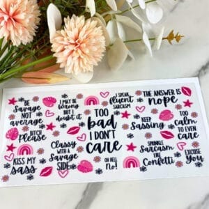 Too Bad I Don't Care | 16 oz UV DTF Wrap