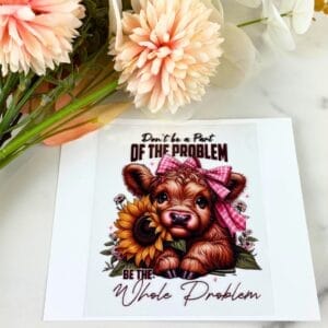 Be the Whole Problem Cow