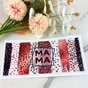 Mama Brush Strokes | 16 oz UV DTF Wrap