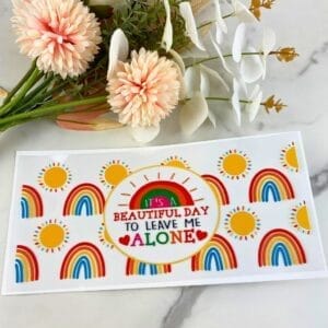 It's a Beautiful Day | 16 oz UV DTF Wrap