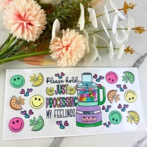 Processing Feelings | 16 oz UV DTF Wrap