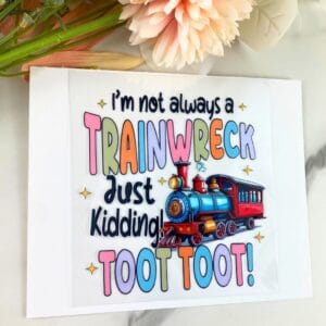 Trainwreck | 4" UV DTF Decal