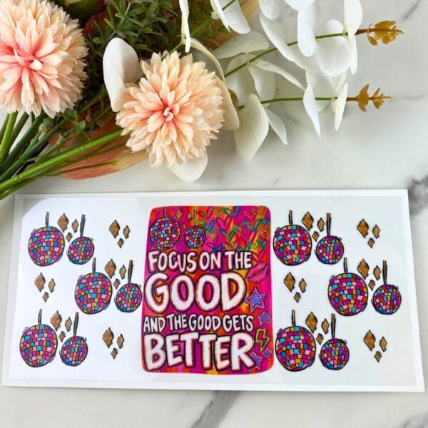Good gets better | 40 oz UV DTF Wrap
