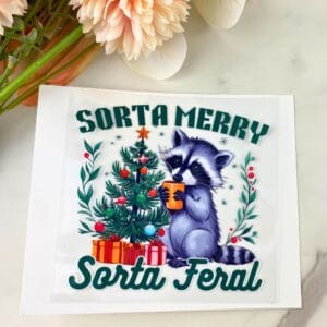 Sorta Merry Sorta Feral | 4" UV DTF Decal