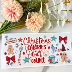 Calories Don’t Count | 16 oz UV DTF Wrap