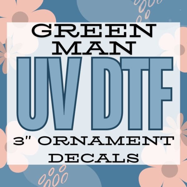 Green Man Bundles |3" UV DTF Ornament Decal