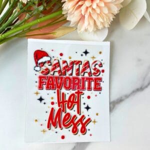 Santa's Favorite Hot Mess | 4" UV DTF Decal