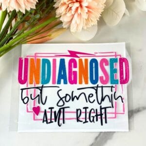 Undiagnosed | 4" UV DTF Decal