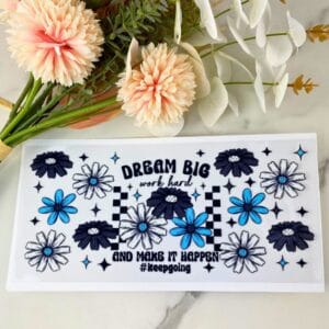 Dream Big | 16 oz UV DTF Wrap