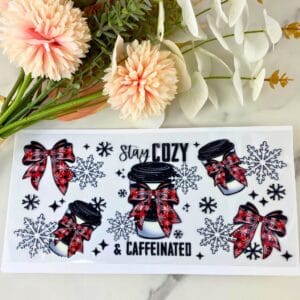 Stay Cozy and Caffeinated | 16 oz UV DTF Wrap