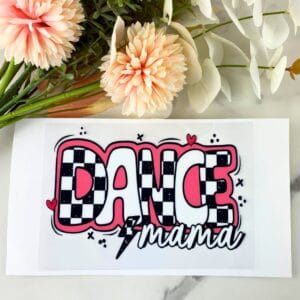 Dance Mama | 4" UV DTF Decal