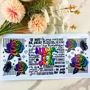 Mama It's Okay | 40 oz UV DTF Wrap