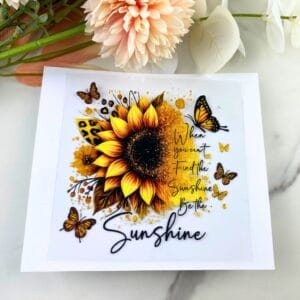 Be the Sunshine | 4″ UV DTF Decal