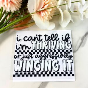 Thriving or Winging It | 4″ UV DTF Decal