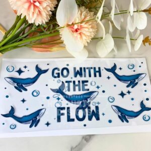 Whale go with the flow | 16 oz UV DTF Wrap