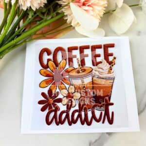 Coffee Addict | 4" UV DTF Decal